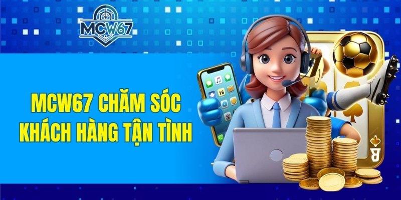 MCW67 40 Đội ngũ hỗ trợ luôn sẵn sàng phục vụ 24/7